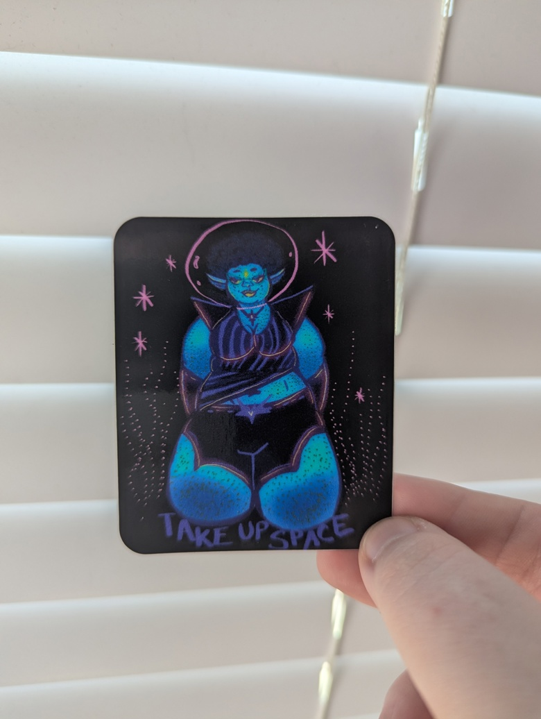TAKE UP SPACE STICKER 3 IN